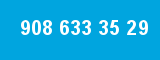 908 633 35 29 908 633 35 29